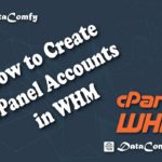 How to Create cPanel Accounts in WHM